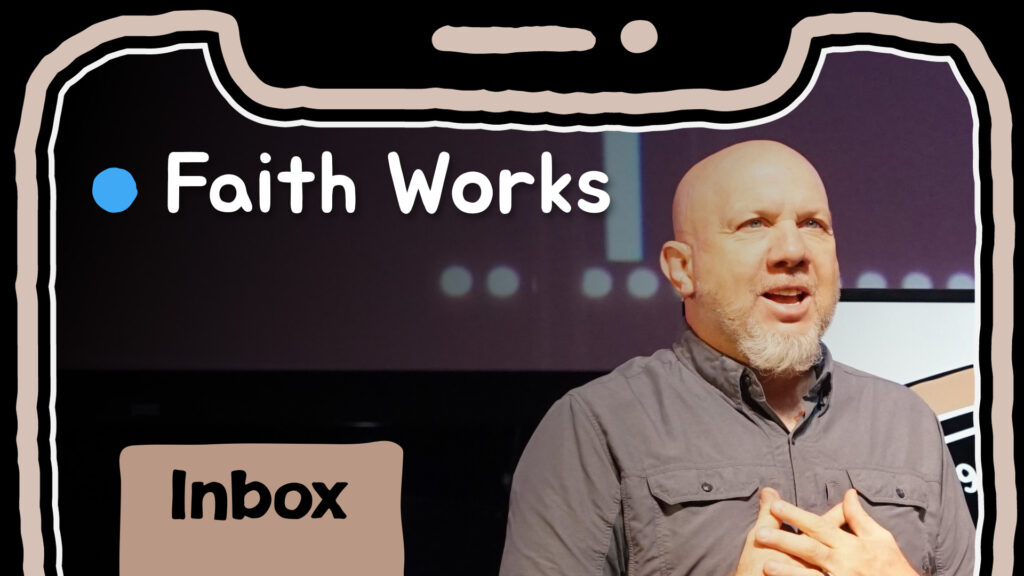 Faith Works!