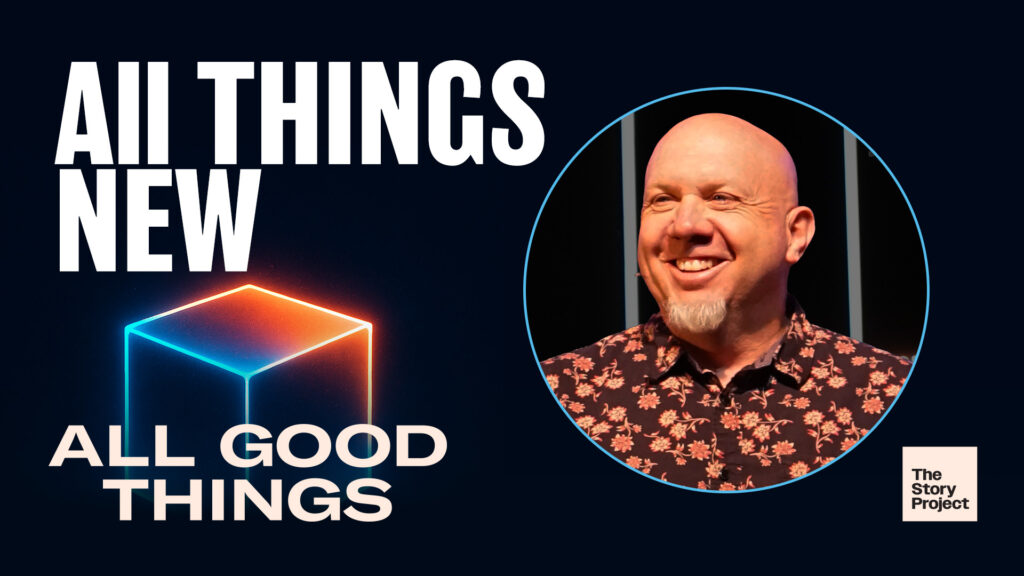 All Things New