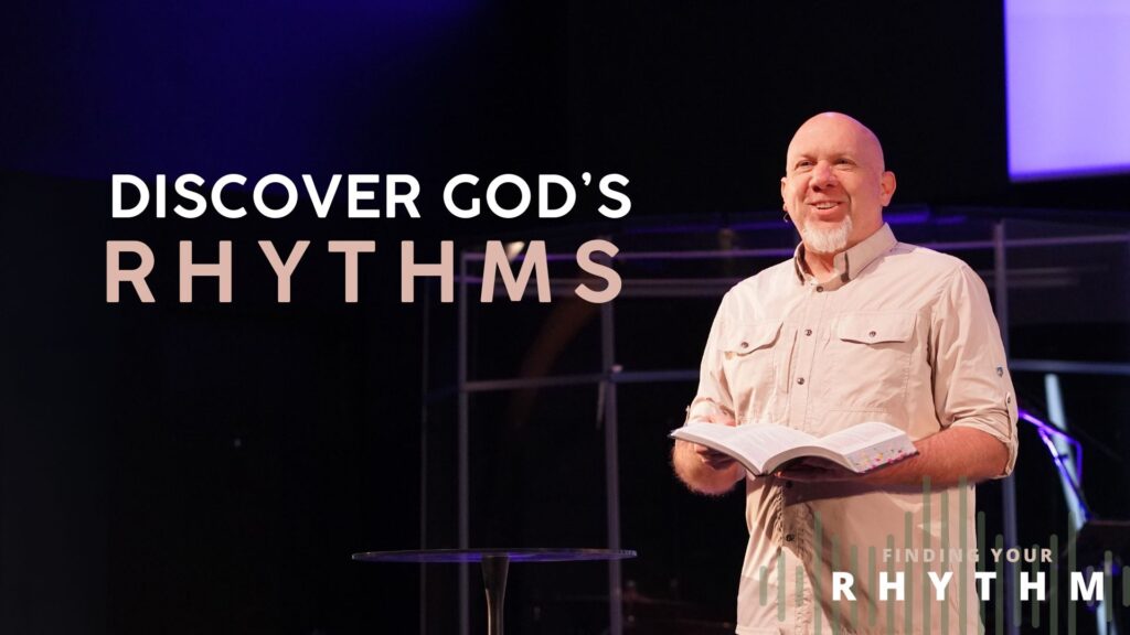Discover God’s Rhythms