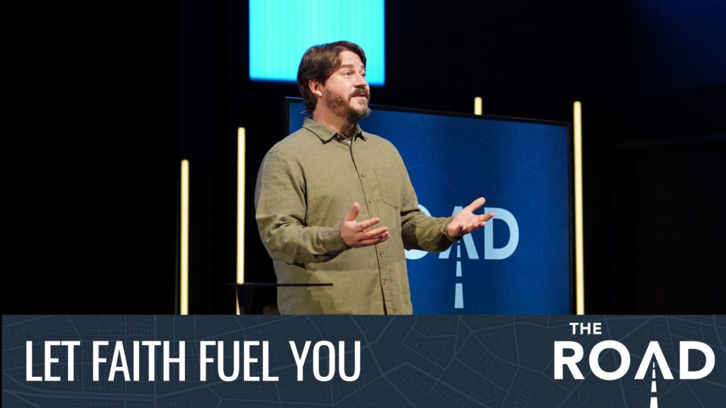 Let Faith Fuel You
