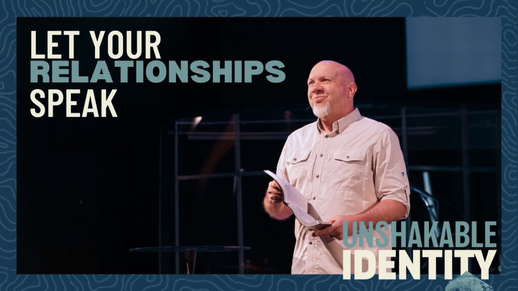 Let Your Relationships Speak