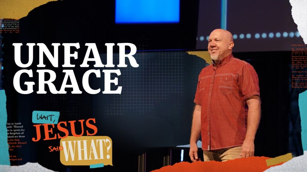 Unfair Grace