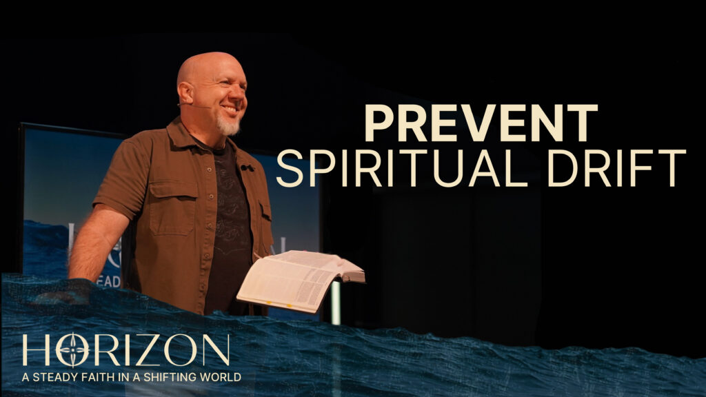 Prevent Spiritual Drift